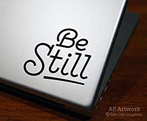 Salt City Graphics Be Still Decal, Bible Verse Sticker - Christian Saying, Believe, Trust, Psalms - Laptop Decal, Tablet Sticker (4 inches Wide, Black)